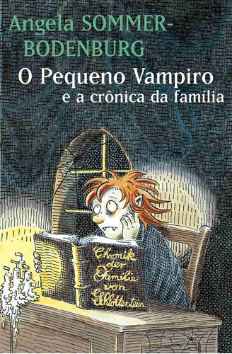 O pequeno vampiro e a crônica da família, de Sommer-Bodenburg, Angela. Série Série O Pequeno Vampiro Editora Wmf Martins Fontes Ltda, capa mole em português, 2013