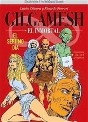 Gilgamesh, El Inmortal: El Septimo Dia - Lucho Olivera