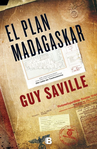 El Plan Madagaskar, De Saville, Guy. Editorial B (ediciones B), Tapa Blanda En Español