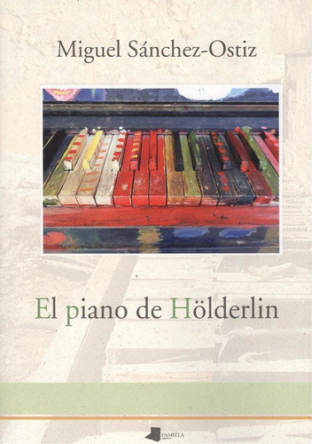 Libro El Piano De H_lderlin - Sã¡nchez-ostiz, Miguel