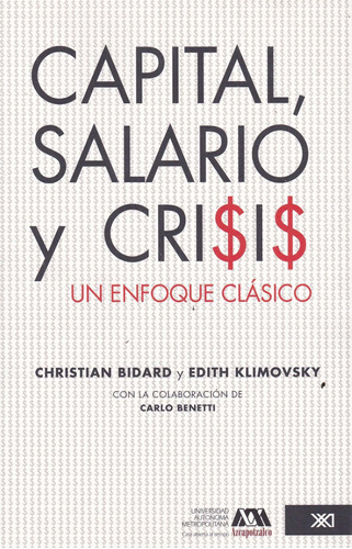 Capital, Salario Y Crisis - Varios Autores
