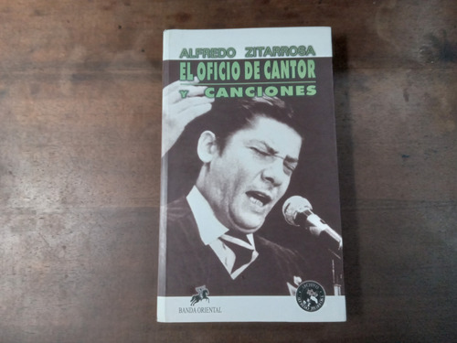 Libro Obras De Zitarrosa Tomo 1  El Oficio De Cantor 