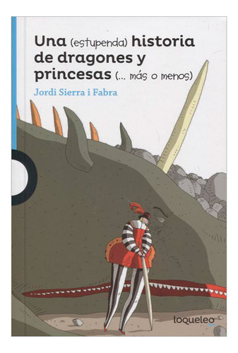 Libro Una (estupenda)historia De Dragones Y Princesas ( Má