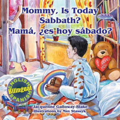 Libro Mommy, Is Today Sabbath? - Mamã¡, Es Hoy Sã¡bado?: ...