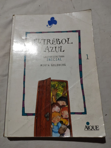 El Trébol Azul 1 Lectoescritura Inicial Mirta Goldberg