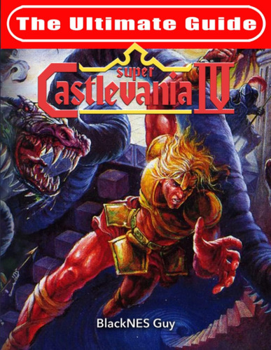 Libro:  Snes Classic: The Ultimate Guide To Castlevania Iv