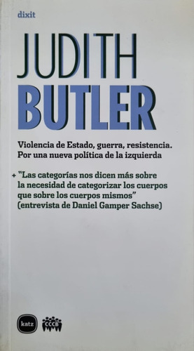 Violencia De Estado, Guerra, Resistencia. Judith Butler