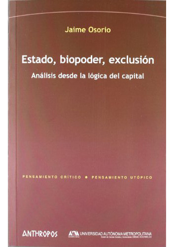 Estadobiopoderexclusion, De Osorio Urbina Jaime., Vol. Abc. Editorial Anthropos, Tapa Blanda En Español, 1