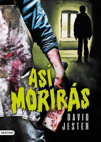 LIBRO Asi Moriras - David Jester - DESTINO