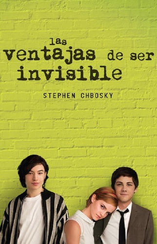 Las Ventajas De Ser Invisible Stephen Chbosky Alfaguara