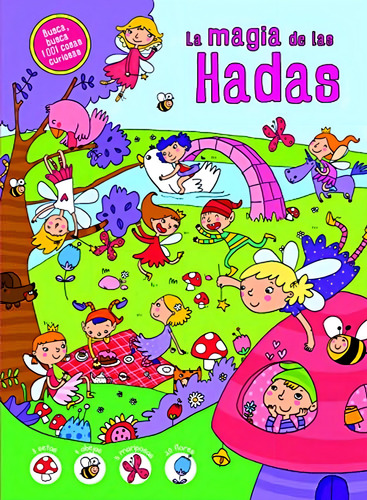 La Magia de las Hadas: 3 (Busca, Busca 1.001 Cosas Curiosas), de Equipo Editorial. Editorial LIBSA, tapa pasta dura, edición 1 en español, 2018