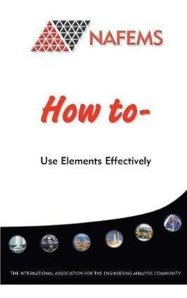 How To Use Elements Effectively - Trevor Hellen (paperback)