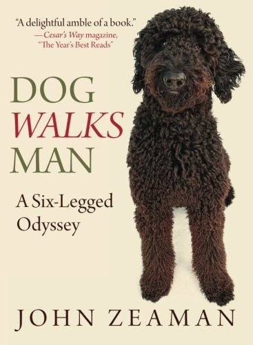 Dog Walks Man A Sixlegged Odyssey