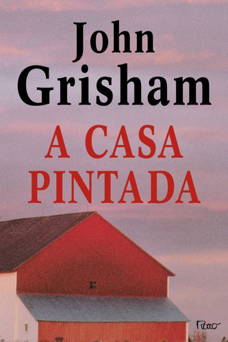 Livro A Casa Pintada  - John Grisham