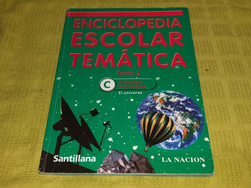 Enciclopedia Escolar Temática Tomo 2 Ciencias Naturales