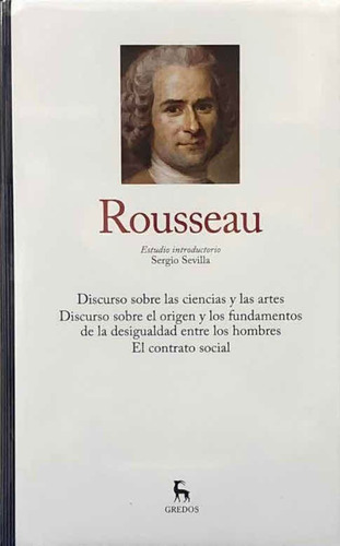 Rousseau- Discurso Sobre Ciencias Y Arte- Contrato Social