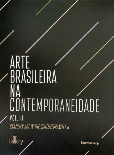 Arte Brasileira na Contemporaneidade Vol.2, de Carmen E. Pousada. Editora ORNITORRINCO, capa mole em português