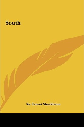 Libro South South - Ernest Henry Shackleton