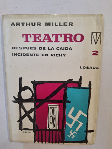 Arthur Miller Teatro2 Despues De La Caida Incidente En Vichy