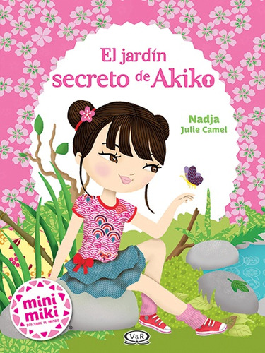 Jardin Secreto De Akiko, El - Julie Camel Nadja