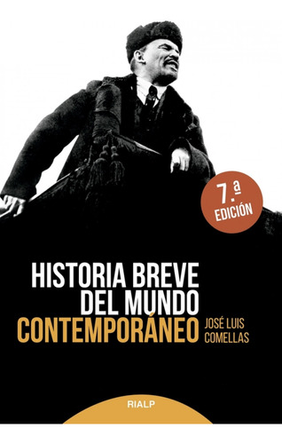 Historia Breve Del Mundo Contemporáneo Comellas Garcia-lera