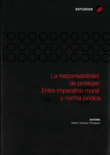 La Responsabilidad De Proteger: Entre Im... (libro Original)