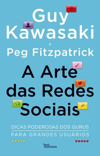 A arte das redes sociais, de Kawasaki, Guy. Editorial Editora Best Seller Ltda, capa mole em português, 2017