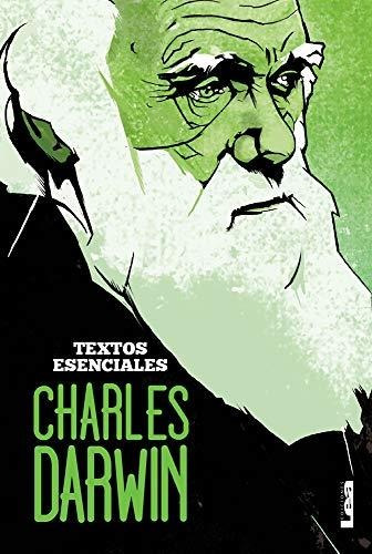 Charles Darwin; Textos Esenciales