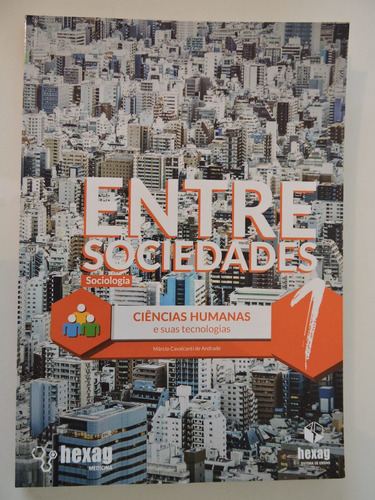 Entre Sociedades Sociologia Livro 1 Hexag 2020 (s0g)