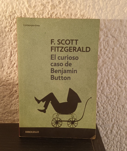 El Curioso Caso De Benjamin Button - F. Scott Fitzgerald