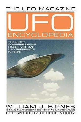 The Ufo Magazine Ufo Encyclopedia - William J. Birnes