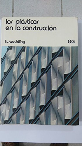 Libro Los Plásticos En La Construcción De Hansjergen Saechtl