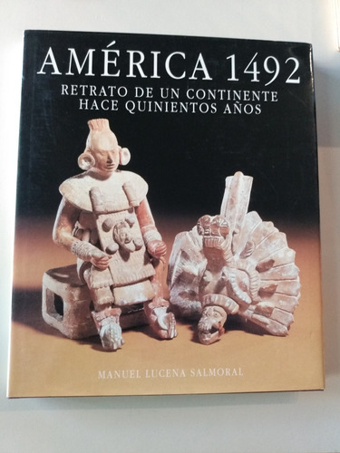 Libro América 1492 - Retrato De Un Continente Hace 500 Años
