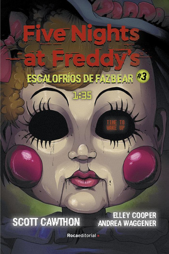 Libro: Five Nights At Freddy's. 1:35 (escalofrios De Fazbear