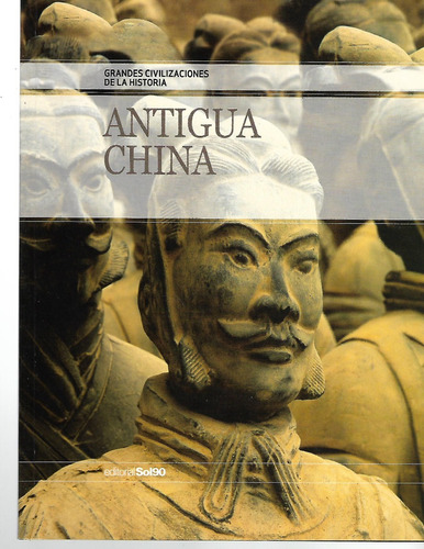 Antigua China - Editorial Sol 90- Completo, Muy Ilustrado