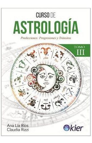 Curso De Astrologia - Tomo 3 - Ana Lia Rios / Claudia Rizzi