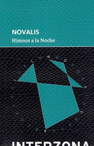 Himnos A La Noche, De Novalis. Editorial Interzona En Español