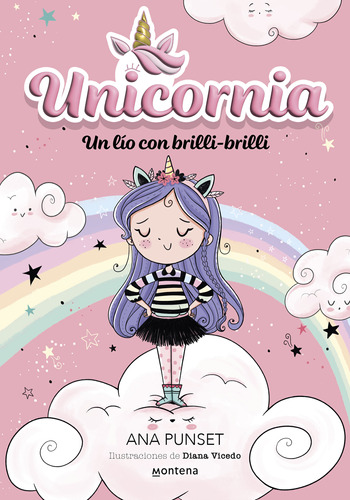 Unicornia 1 - Un Lio Con Brilli-brilli - Ana Punset