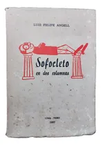 Comprar Sofocleto En 2 Columnas Libro Humor Luis Felipe Angell