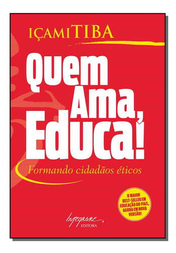 Libro Quem Ama Educa Form Cidadoes Eticos 40ed 07 De Tiba Ic