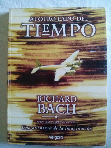  Richard Bach / Al Otro Lado Del Tiempo 