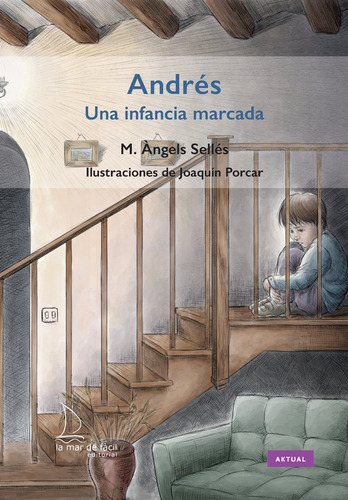 Libro Andrã©s. Una Infancia Marcada - Sellã©s I Pons, M. ...