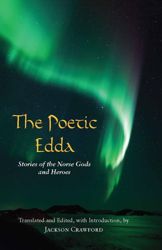 The Poetic Edda: Historias Dioses Y Héroes Nórdicos (hackett