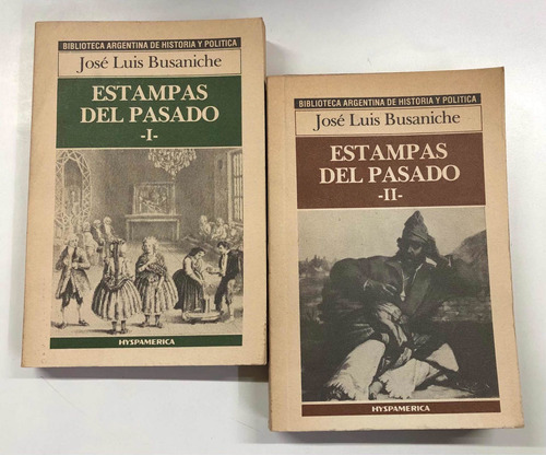 Estampas Del Pasado - José Luis Busaniche - Hyspamérica