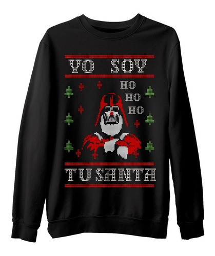 Sudadera Sueter Ugly Yo Soy Tu Santa Vader Navidad Unisex 