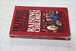 Livro Dr Dobson Answer Your Questions About Raising Children - Dr. James Dobson [1986]