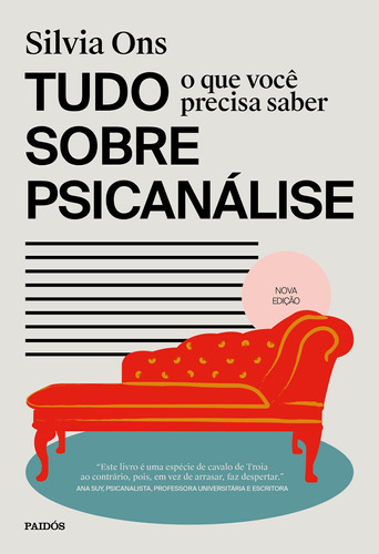 Tudo o que você precisa saber sobre psicanalise: Edição revisada, de Ons, Silvia. Editora Planeta do Brasil Ltda., capa mole em português, 2021