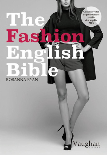 Libro: The Fashion English Bible. Ryan, Rosanna. Vaughan