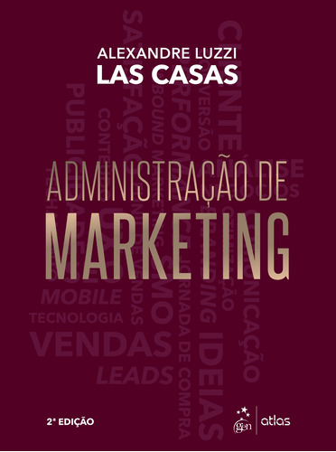 Administração de Marketing, de Alexandre Luzzi Las Casas. Editora Atlas Ltda., capa mole em português, 2019