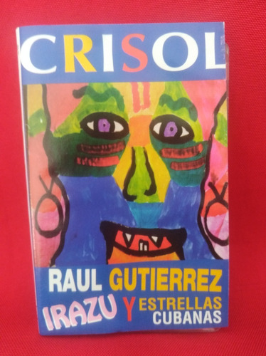Cassette Música Crisol Raul Gutierrez Irazu 